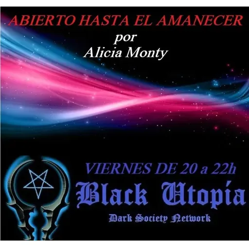 BLACK UTOPIA RADIO - ABIERTO HASTA EL AMANECER ep17