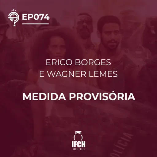 O Que é Tudo Isso ep.74: Medida Provisória