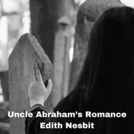 556 - Uncle Abraham's Romance