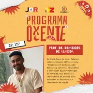 Ôxenteee (Episódio 137) – AmazÔxenteee (Episódio 137) – Amazônia em Comunicação: identidade, território e debate científico