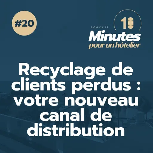 Episode 20 : Récupérer vos clients perdus et bâtissez votre propre canal de distribution !