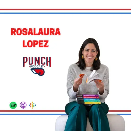 RosaLaura Lopez: Estrategias para negociar un aumento. T5 - E19