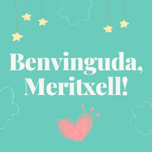 Benvinguda al món, Meritxell! ❤️