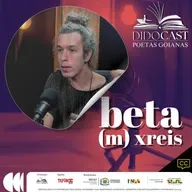 Didocast – Poetas Goianos(as): Estreia com beta (m) xreis