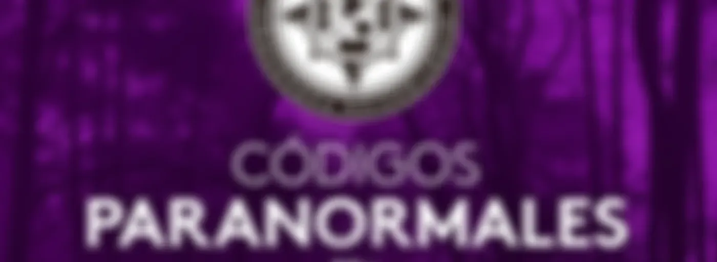Códigos paranormales: espíritus, fantasmas, exorcismos, apariciones, ouija...