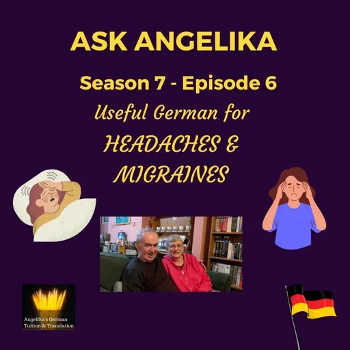 Ask Angelika Season 7 Episode 6 - Useful German for headaches & migraine