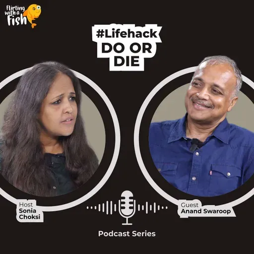 Do or Die | Ft. Anand Swaroop | Sonia Choksi | Flirting with a fish