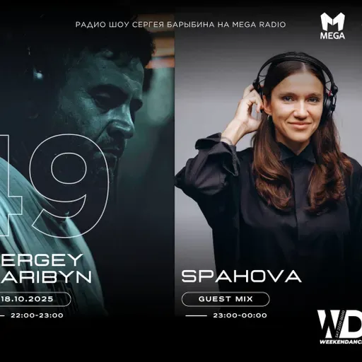 Sergey Baribyn @ WeekenDance 2025-10-18 (Mega Radio) mix-1 #49