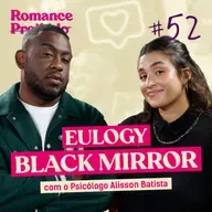 #052/black mirror: existe vilão em um término?