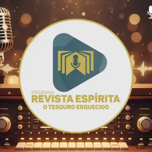 REVISTA ESPÍRITA O TESOURO ESQUECIDO - PROGRAMA OFICIAL 275