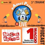 ST5-18#Aperipesca live -🎣Speciale 1 Maggio "la pesca e il mondo del lavoro "