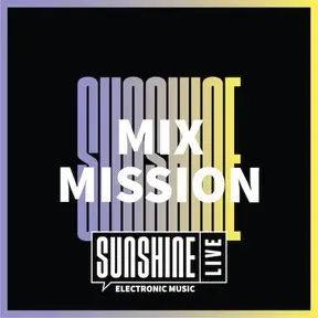 Sunshine - Mix Mission Live
