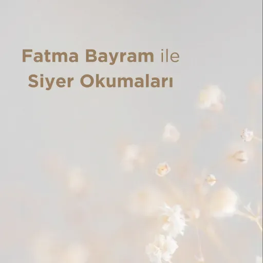 Siyer Okumaları 38. Bölüm