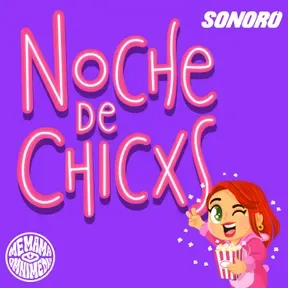 Noche De Chicxs