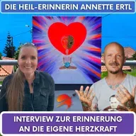 Erinnerung an die eigene Herzkraft mit Heil-Erinnerin Annette Ertl im #justfuckindoit Interview #84