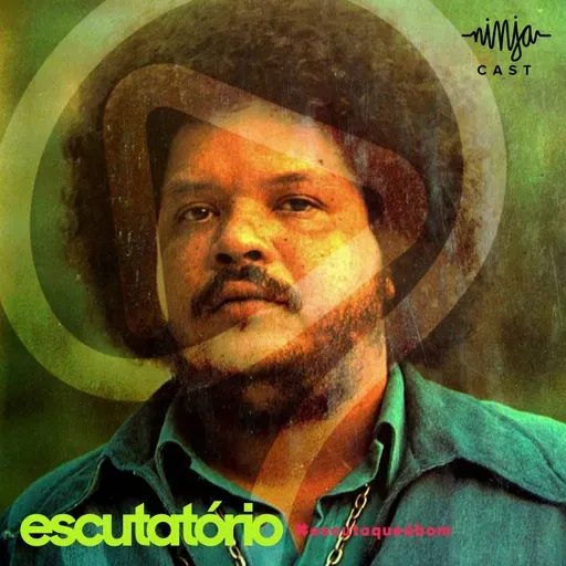 ESCUTATÓRIO #18 TIM MAIA e seu universo racional