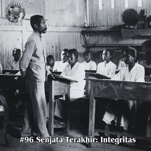 #96 Senjata Terakhir: Integritas