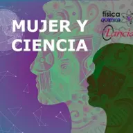 T03 E09 MUJER Y CIENCIA I