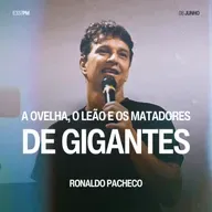A Ovelha, o Leão e os Matadores de Gigantes - Ronaldo Pacheco