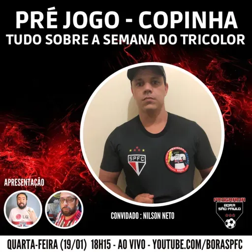 PRÉ-JOGO - São Paulo x Cruzeiro (Copinha) / Tudo o que Aconteceu na Semana Tricolor - Bora SPFC #115