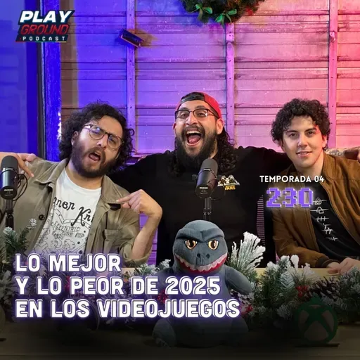 Playground Show Episodio 230 - Esto fue lo MEJOR y PEOR de los videojuegos en 2025