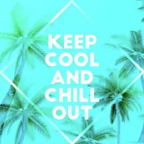 Cool and Chill