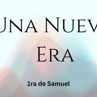 Una Nueva Era - Parte I