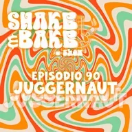 Episodio 90 - Juggernaut