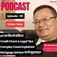 🎧 UK मा घर किन्ने तरीका, Mortgage Advisor सुझाव र Legal Tips | Nepali Guide #E09