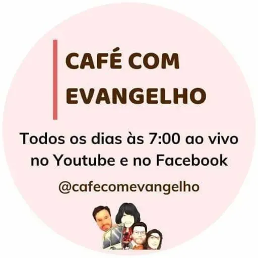 Café com Evangelho - Filipenses 4.4 | O Homem com Jesus