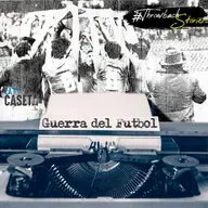 La Guerra del Futbol - Throwback Storie | EP46