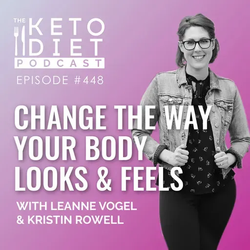 Change The Way Your Body Looks & Feels with Kristin Rowell