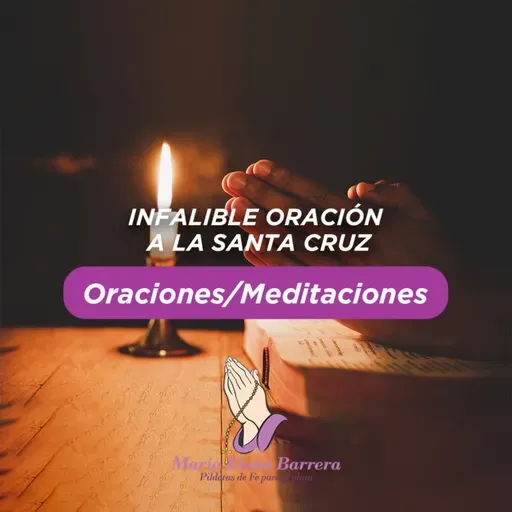 230. Infalible oración a la Santa Cruz
