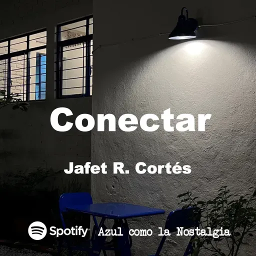 Conectar - Jafet R. Cortés - opinión poesía