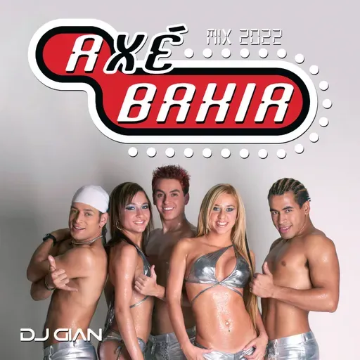 Axé Bahía Mix 2022