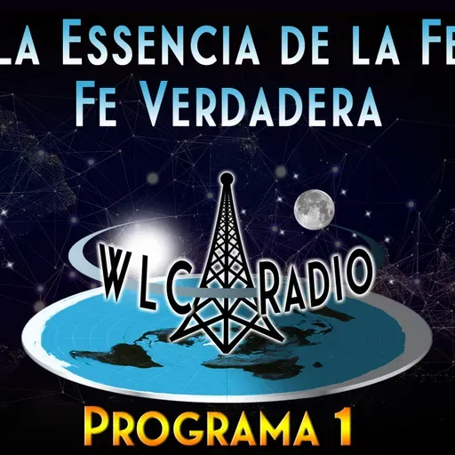Programa 1 - La Essencia de la Fe Verdadera