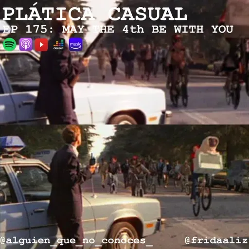 EP 175: MAY THE 4th BE WITH YOU