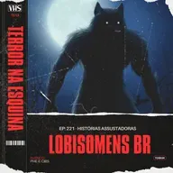 221. Lobisomens brasileiros [Parte 4] | Terror na Esquina