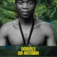 DOIDÕES DA HISTÓRIA - EP 08 - FELA KUTI