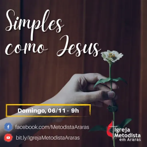 Mensagens de Vida - Episódio 69 - Simples como Jesus