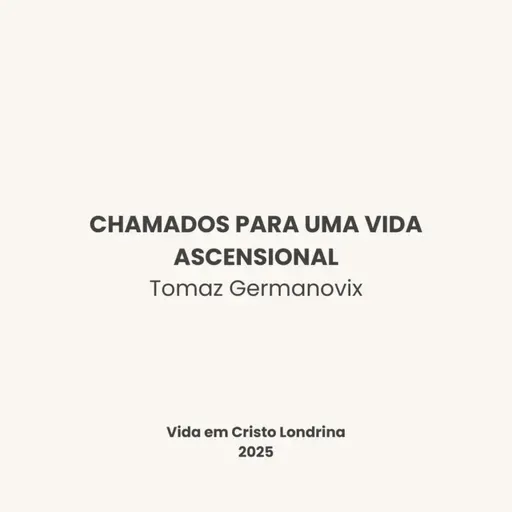 Chamados para uma vida ascensional - Tomaz Germanovix