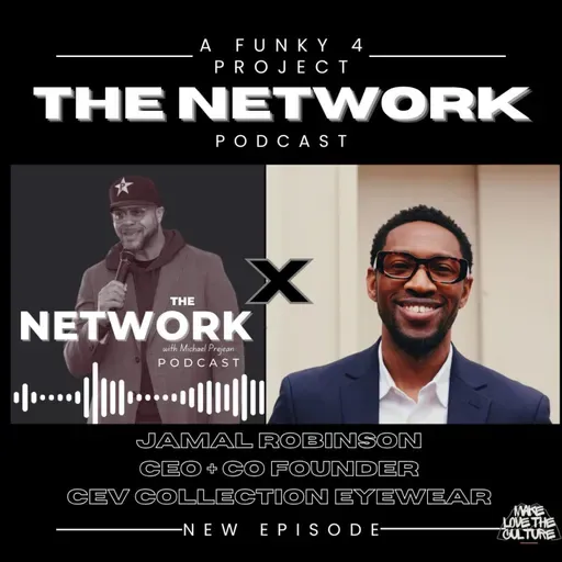 Focused Vision: From Dorm Room to 750 Stores | The CEV Collection Story with Jamal Robinson