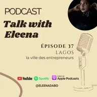 Episode 37: Lagos la ville des entrepreneurs