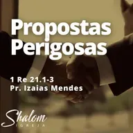 Propostas Perigosas - Pr. Izaias Mendes - 15-02-2026