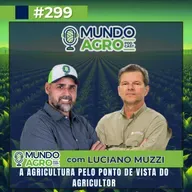 #EP299 MAP A agricultura pelo ponto de vista do agricultor com Luciano Muzzi