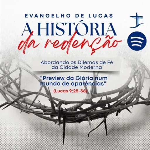 Preview da Glória num mundo de aparências | Lucas 9:28-36