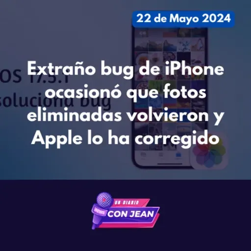 Bug de iPhone revivio fotos eliminadas y Apple lo soluciono