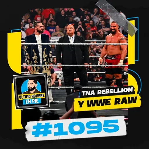 UHEP #1095 - Seth Rollins y el arte de esperar tu momento