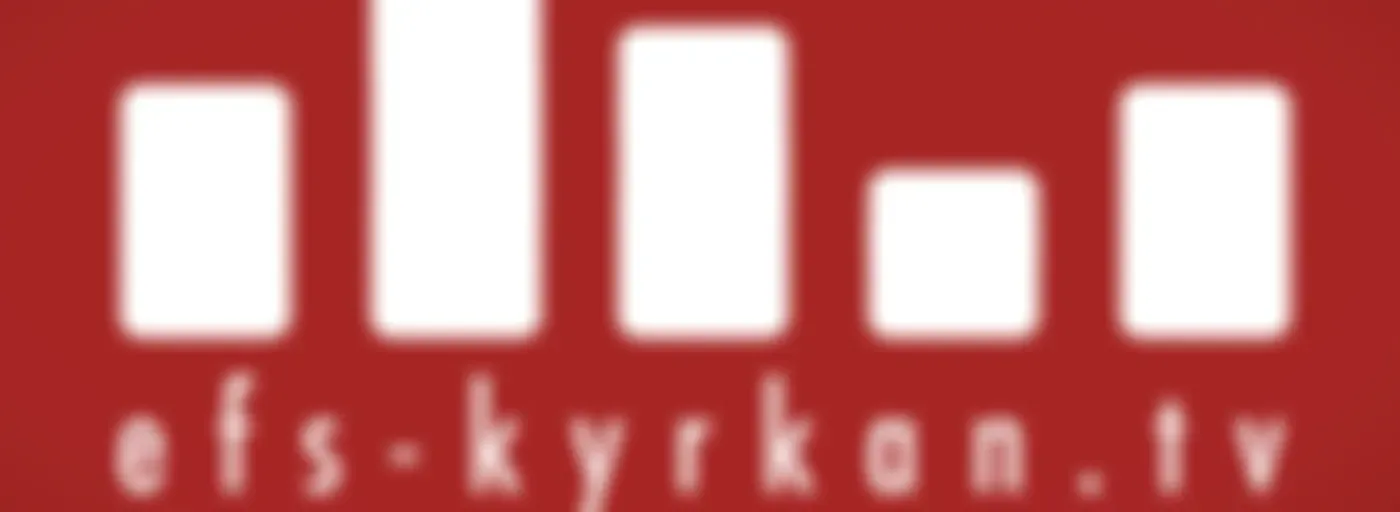 Predikan från efs-kyrkan.tv