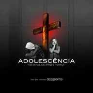 Adolescência | Graça Para Quem Errou Feio